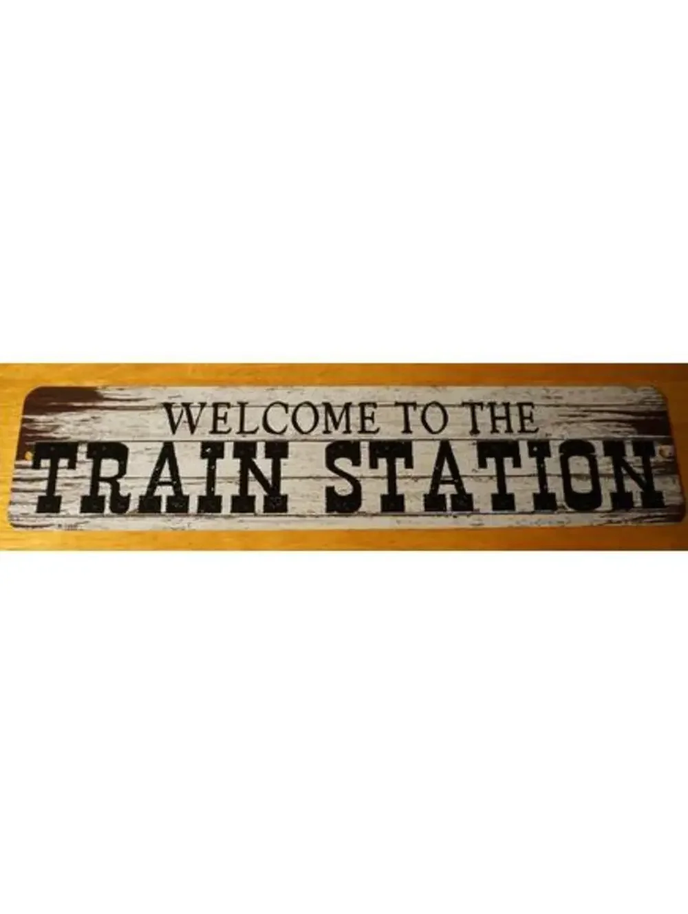 WELCOME TO THE TRAIN STATION Metal Sign Vintage Style Wood Grain Old West Decor